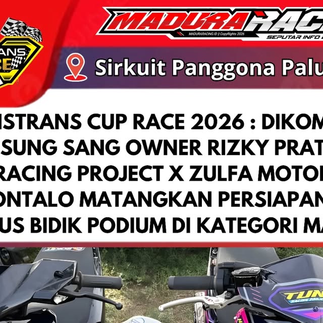 Dikomandoi langsung oleh owner Rizky Pratama, tim balap asal Gorontalo, Tuna Racing Project X Zulfa ...
